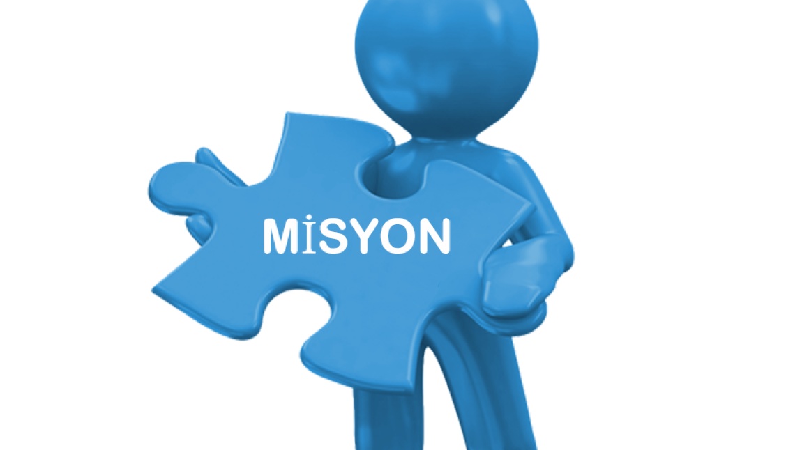 MİSYONUMUZ